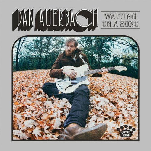 Dan Auerbach - Waiting on a Song - LEVITATION