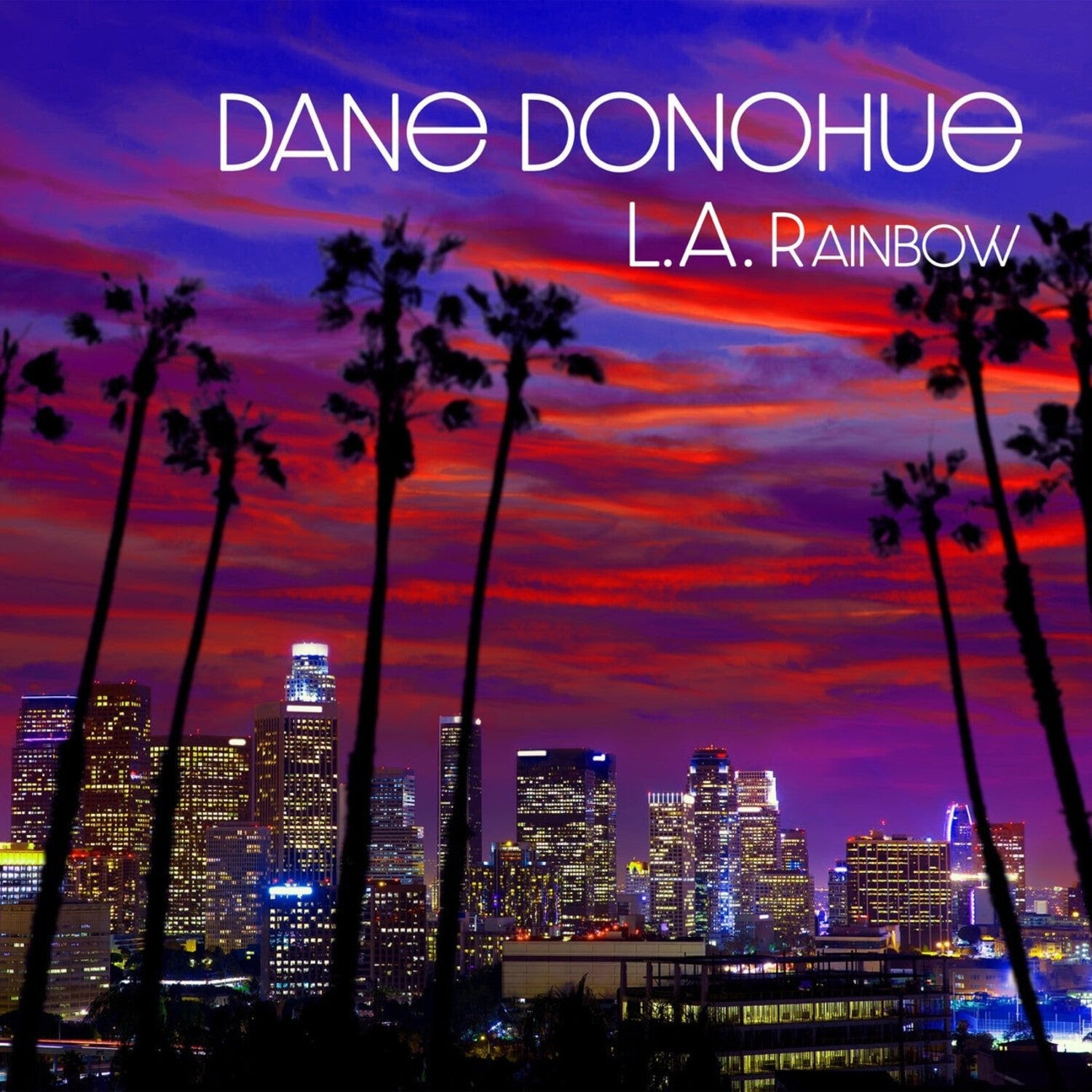 Dane Donohue - L.a. Rainbow - LEVITATION