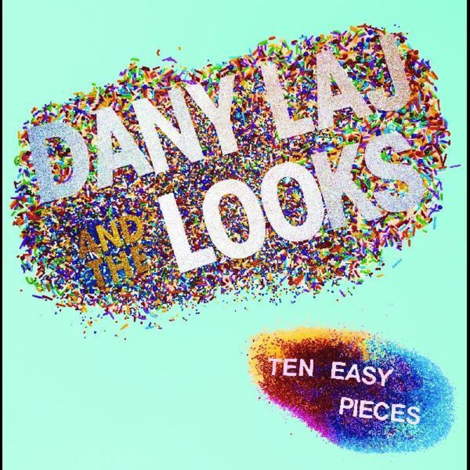 Dany Laj & and The Looks - Ten Easy Pieces - LEVITATION