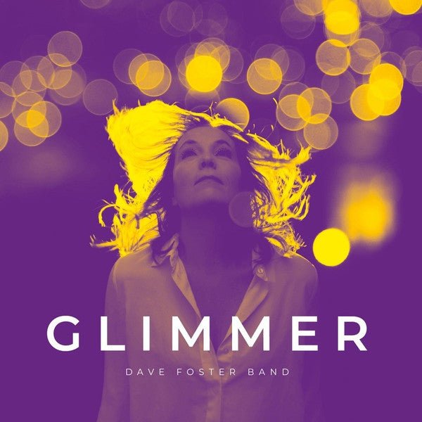 Dave Band Foster - Glimmer - LEVITATION
