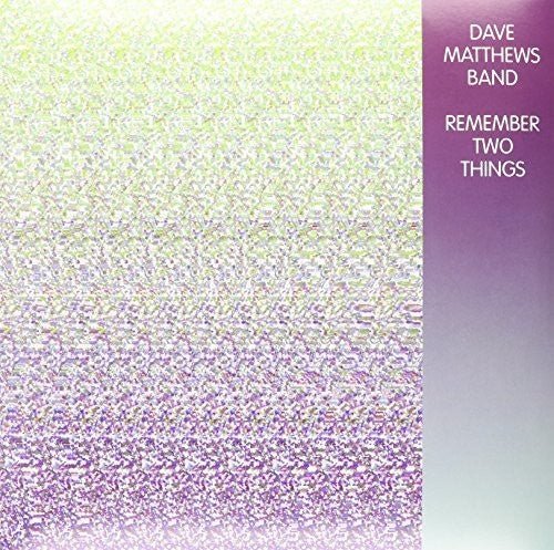 Dave Matthews - Remember Two Things - LEVITATION
