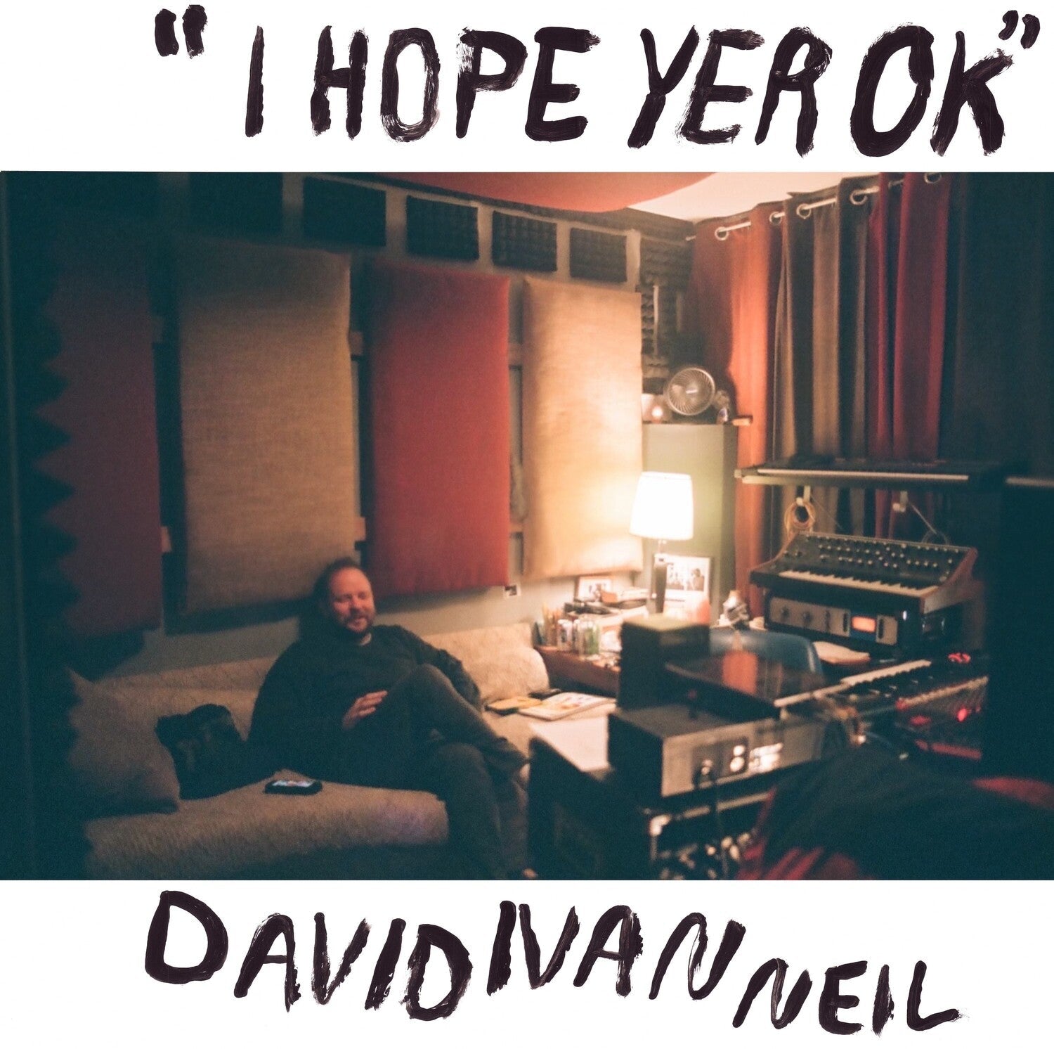 David Ivan Neil - I Hope Yer Ok - LEVITATION