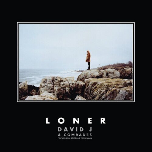 David J & Comrades - Loner - LEVITATION