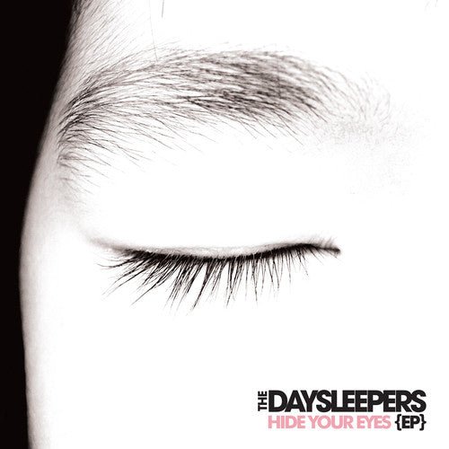 Daysleepers - Hide Your Eyes Ep - LEVITATION
