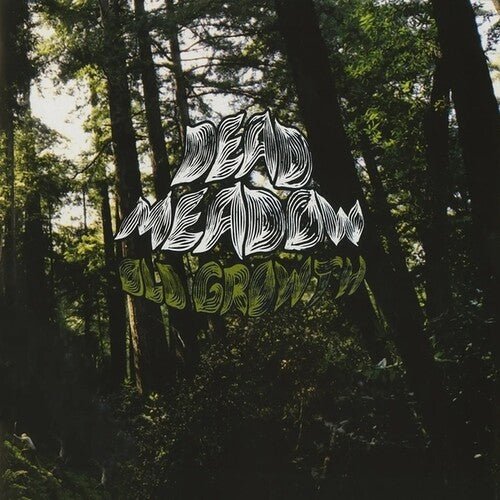 Dead Meadow - Old Growth - LEVITATION