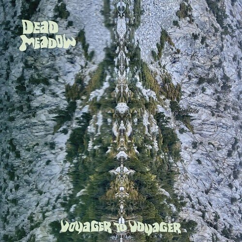 Dead Meadow - Voyager to Voyager - LEVITATION