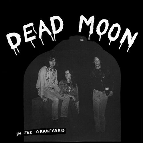 Dead Moon - In the Graveyard - LEVITATION