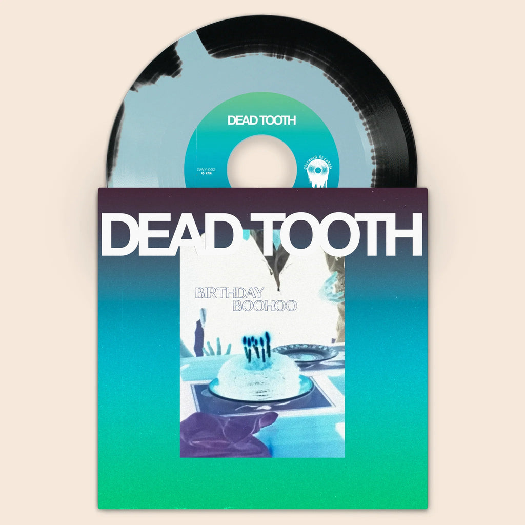 Dead Tooth - Birthday Boohoo 7" (PRE - ORDER) - LEVITATION