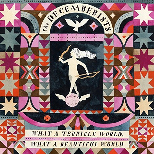 Decemberists - What a Terrible World: What a Beautiful World 2xLP - LEVITATION