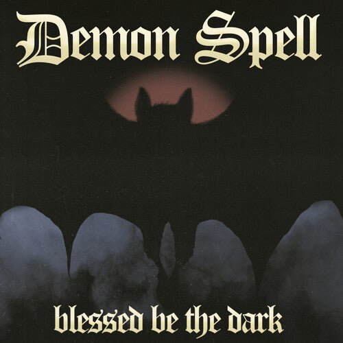 Demon Spell - Blessed Be the Dark - LEVITATION