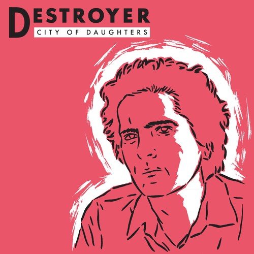 Destroyer - City of Daughters - LEVITATION