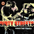 Dirty Streets - Rough and Tumble (Yellow Vinyl)