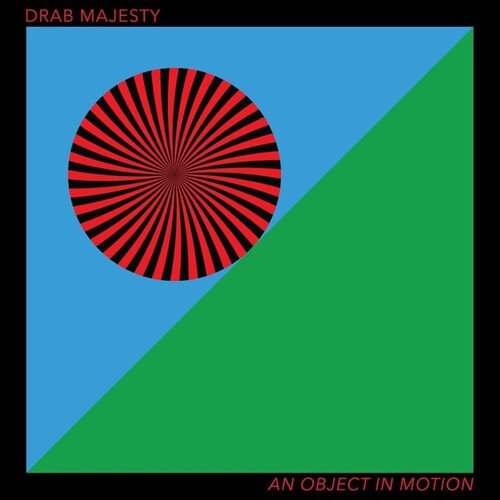 Drab Majesty - Object in Motion - Cloudy Red - LEVITATION
