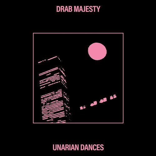 Drab Majesty - Unarian Dances - LEVITATION