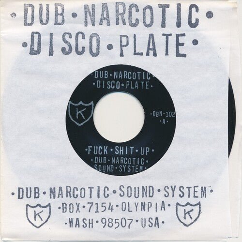 Dub Narcotic Sound System - Fuck Shit Up - LEVITATION