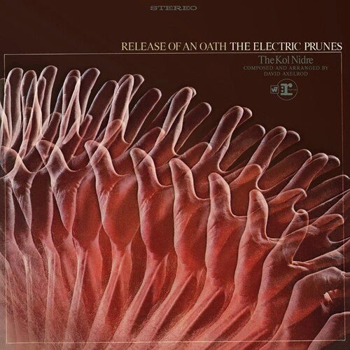 Electric Prunes - Release of an Oath - LEVITATION