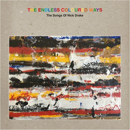 Endless Coloured Ways: Songs of Nick Drake / Var - Endless Coloured Ways: Songs of Nick Drake / Var - LEVITATION