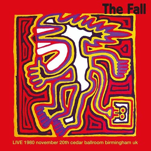 Fall - Live at Cedar Ballroom, Birmingham 20/11/80 - LEVITATION