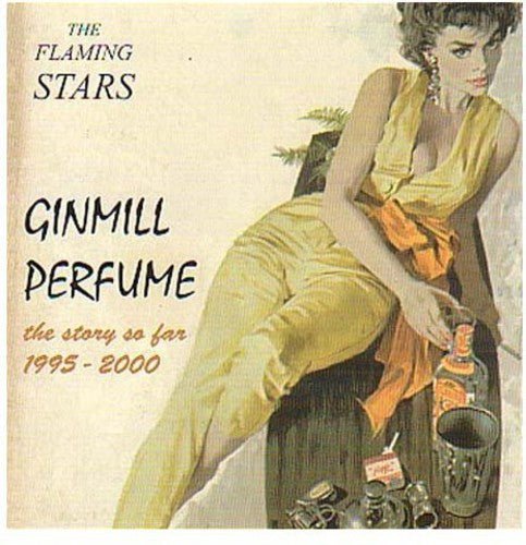 Flaming Stars - Ginmill Perfume (Cd) - LEVITATION