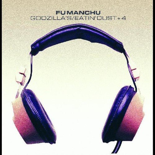 Fu Manchu - Godzilla's / Eatin' Dust +4 (Cd) - LEVITATION