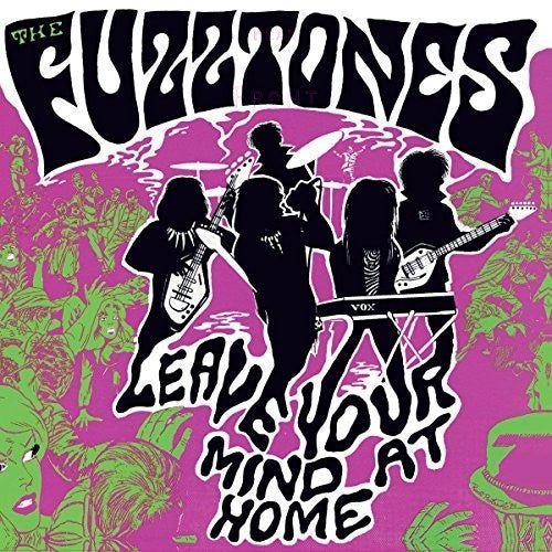 Fuzztones - Leave Your Mind at Home 2xLP - LEVITATION
