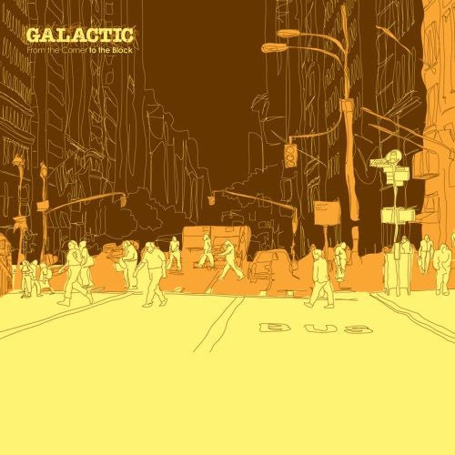 Galactic - From the Corner to the Block (CD) - LEVITATION