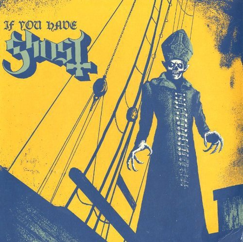 Ghost Bc - If You Have Ghost - LEVITATION