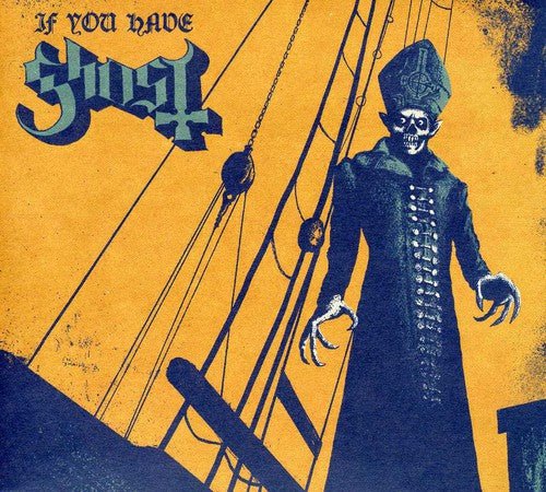 Ghost Bc - If You Have Ghost (CD) - LEVITATION