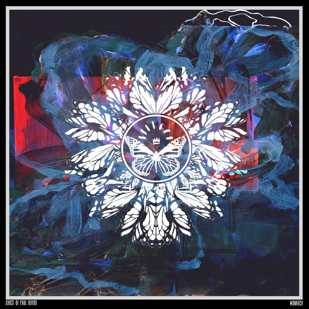 Ghost of Paul Revere - Monarch - LEVITATION