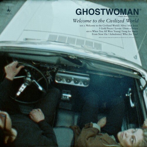 Ghostwoman - Welcome to the Civilized World - LEVITATION