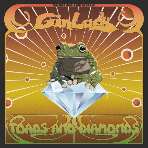 Gin Lady - Toads & Diamonds Volume One: Live in Spain - LEVITATION