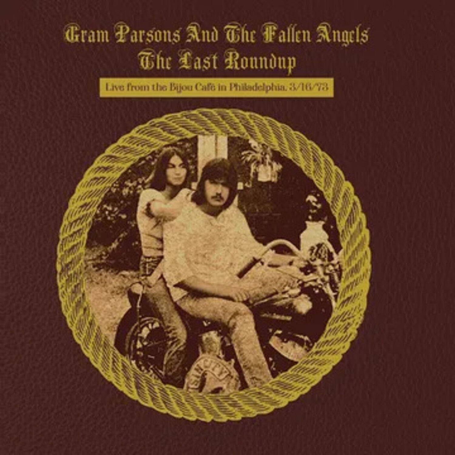 Gram Parsons and The Fallen Angels - The Last Roundup - Live from the Bijou Cafe in Philadelphia 3/16/73 - LEVITATION