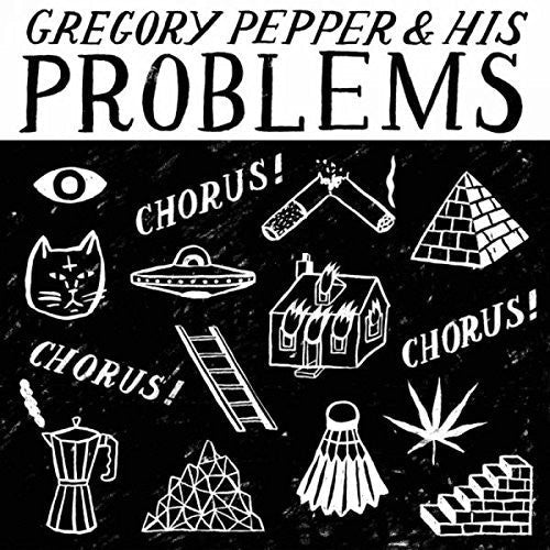 Gregory Pepper & His Problems - Chorus Chorus Chorus - LEVITATION