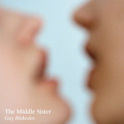 Guy Blakeslee - Middle Sister - LEVITATION