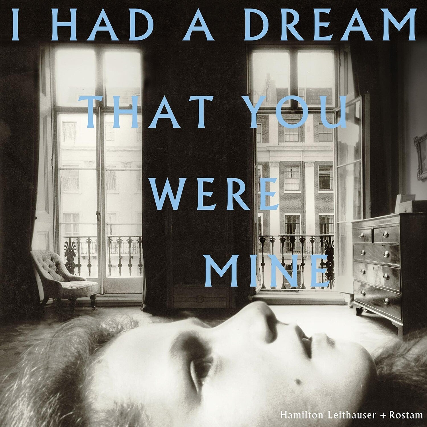 Hamilton Leithauser / Rostam - I Had a Dream That You Were Mine - LEVITATION