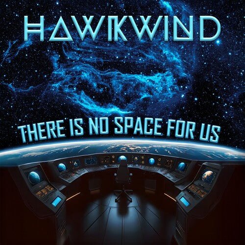Hawkwind - There is No Space for Us - LEVITATION