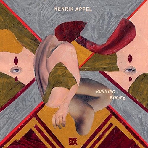 Henrik Appel - Burning Bodies - LEVITATION