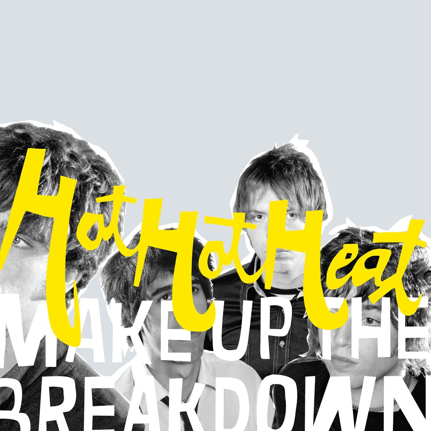 Hot Hot Heat - Make Up the Breakdown - Deluxe Remastered - Opaque Yellow (Yellow Vinyl) - LEVITATION