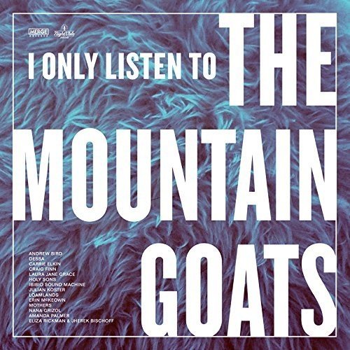 I Only Listen To The Mountain Goats: Hail / Var - I Only Listen to the Mountain Goats: Hail / Var - LEVITATION