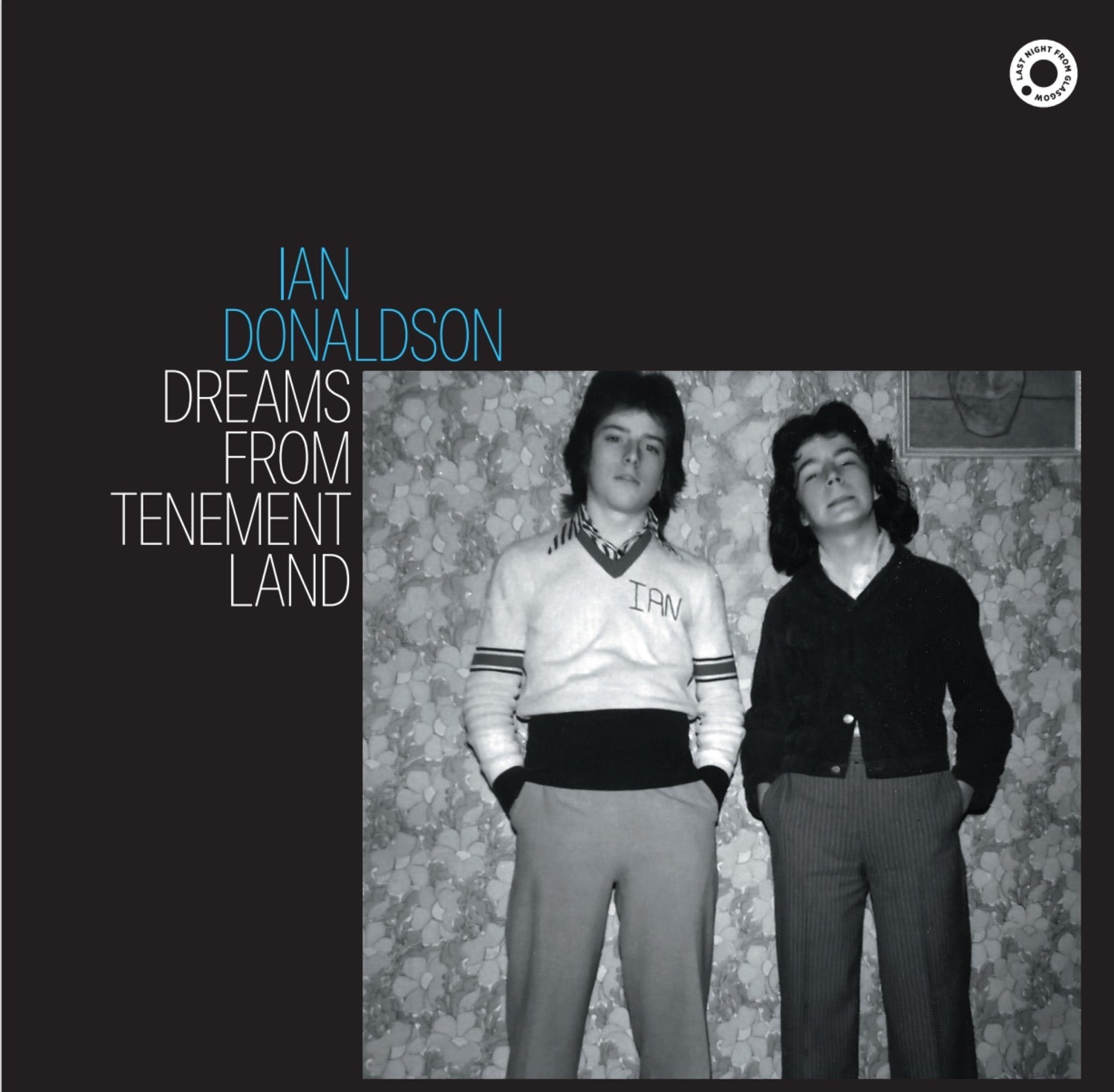 Ian Donaldson - Dreams from Tenement Land - LEVITATION
