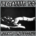 Iggy & Stooges - Metallic K.o. (Reissue)