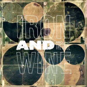 Iron & Wine - Around the Well 2xLP - LEVITATION