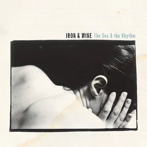 Iron & Wine - Sea & the Rhythm - LEVITATION