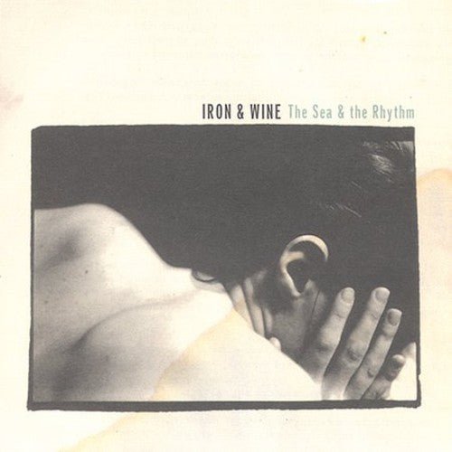 Iron & Wine - Sea & the Rhythm (Cd) - LEVITATION