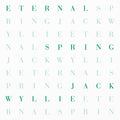 Jack Wyllie - Eternal Spring