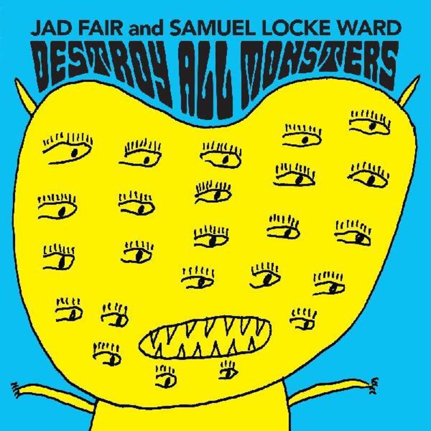 Jad Fair / Samuel, Locke Ward - Destroy All Monsters (Clear Vinyl) - LEVITATION