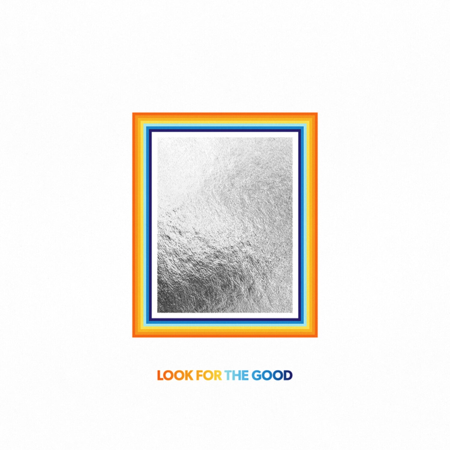 Jason Mraz - Look for the Good - LEVITATION