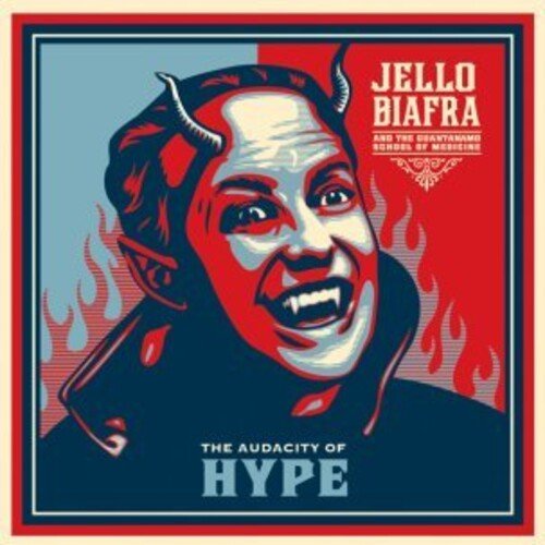 Jello & The Guantanamo School of Medicine Biafra - Audacity of Hype - LEVITATION