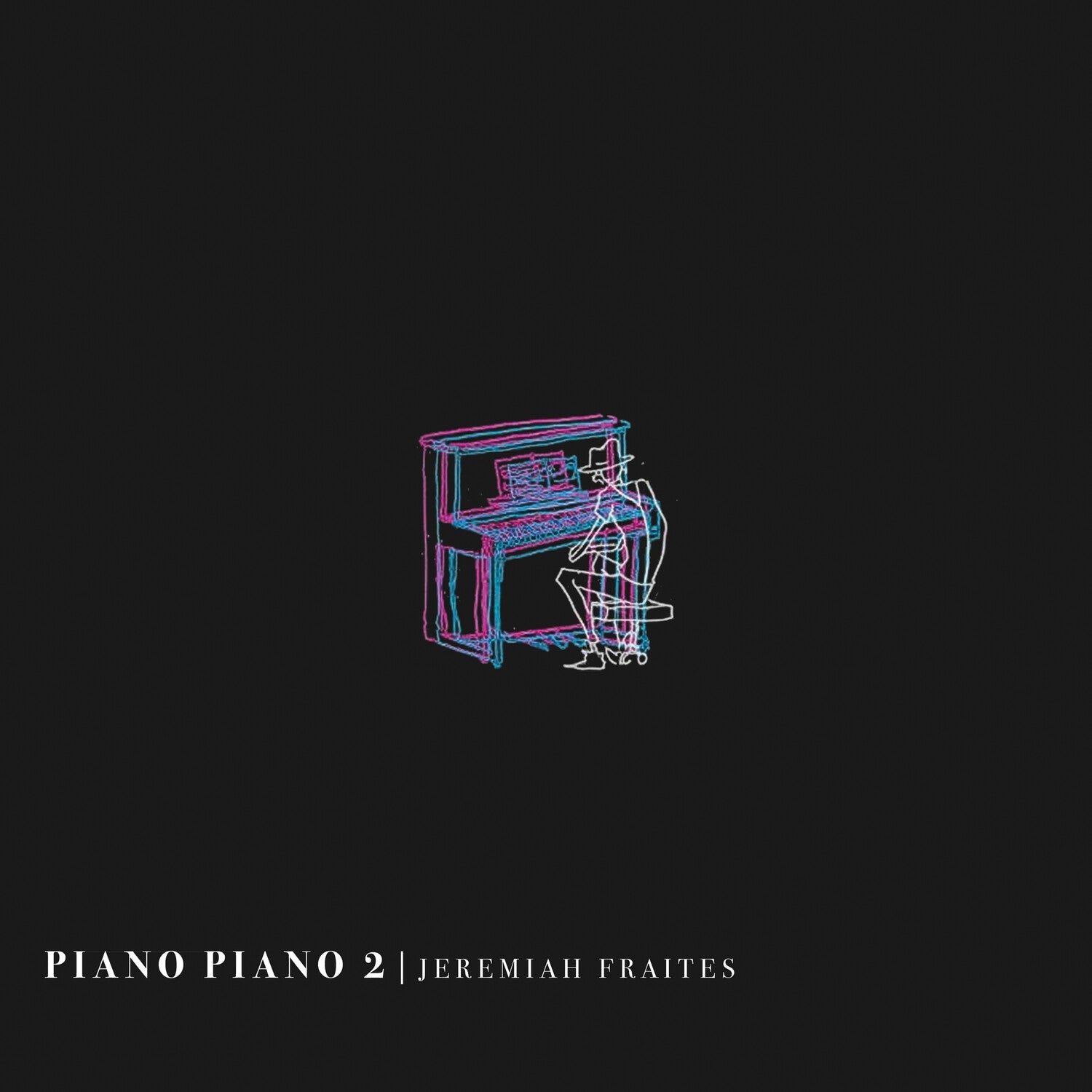 Jeremiah Fraites - Piano Piano 2 - LEVITATION