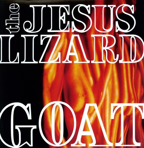 Jesus Lizard - Goat - LEVITATION